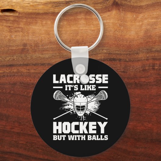 Lacrosse It's Like Hockey But With Funny Player  Schlüsselanhänger (Vorderseite)