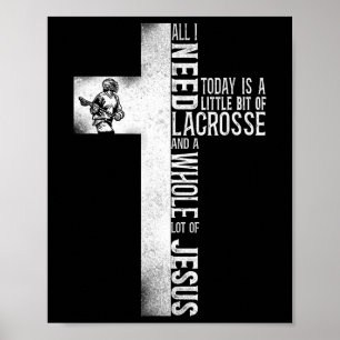 Lacrosse Lax Cross Faith Christlich Alles was ich Poster