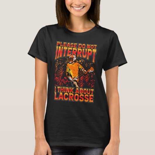 Lacrosse Lax Lacrosse Player  Quote 2 T-Shirt (Vorderseite)