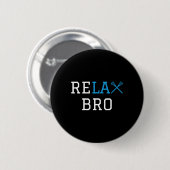 Lacrosse - Lax - Relax Bro Button (Vorne & Hinten)