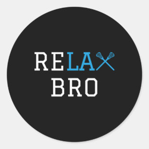 Lacrosse - Lax - Relax Bro Runder Aufkleber