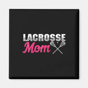 Lacrosse Mama Lax Player Mother Ball Sport Game St Magnet