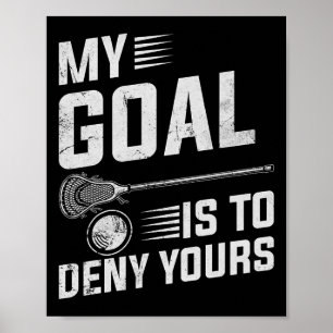 Lacrosse mein Ziel ist es, dir das für Typ und Gir Poster