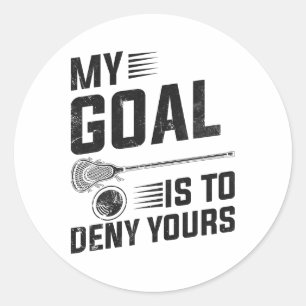 Lacrosse mein Ziel ist es, dir das für Typ und Gir Runder Aufkleber
