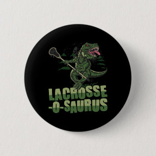 Lacrosse-o-saurus - Lustiger Lacrosse-Spieler Lax  Button