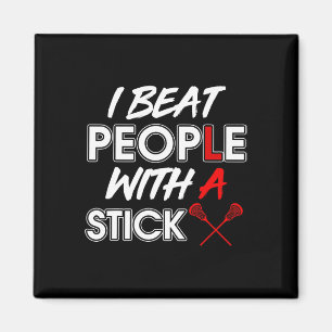 Lacrosse Player Funny T-Shirt Lax Ich schlage Leut Magnet