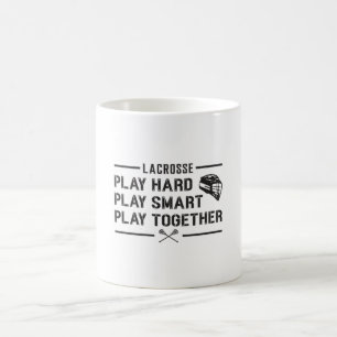 Lacrosse Player Play Hard Play Smart Team Geschenk Kaffeetasse