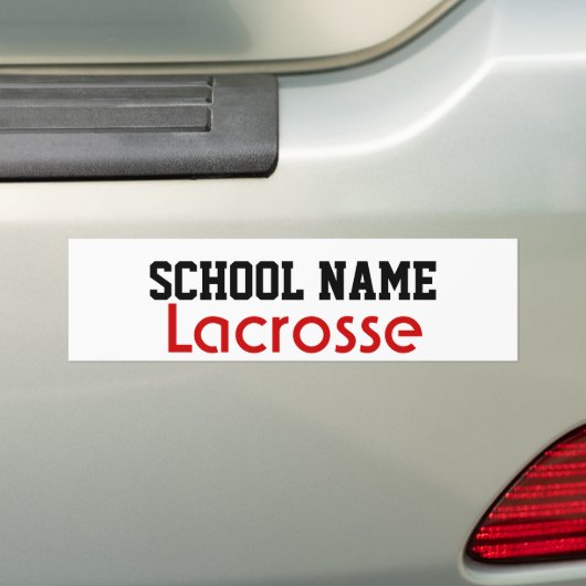 Lacrosse - Schaffen Sie Ihren eigenen Schulgeist Autoaufkleber (Auf Auto)