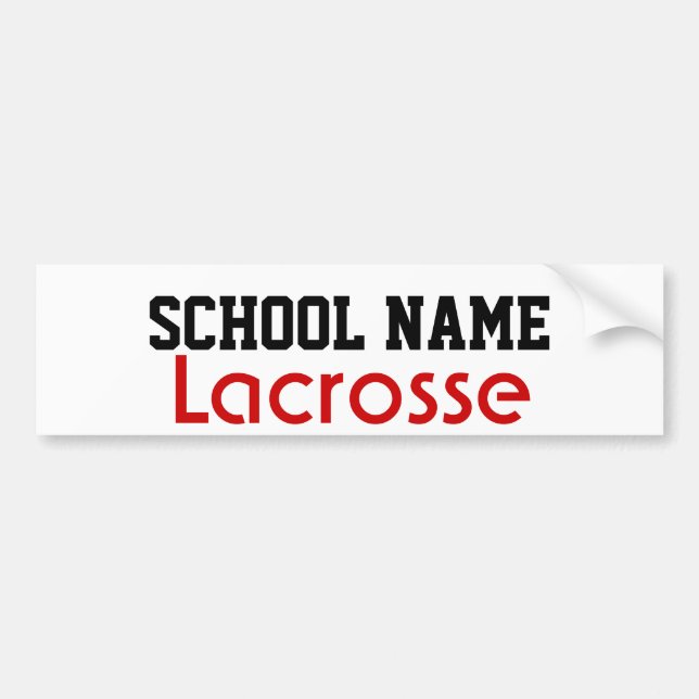 Lacrosse - Schaffen Sie Ihren eigenen Schulgeist Autoaufkleber (Vorne)