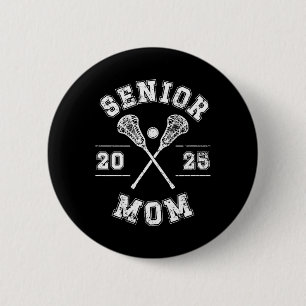 Lacrosse Senior Mama 2025 Lacrosse Player Senior M Button