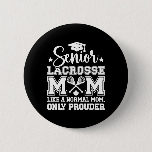 Lacrosse Senior Mama Prouder Lacrosse Player Senio Button (Vorderseite)