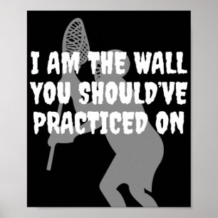 Lacrosse-Tormann - ich bin die Wand Poster