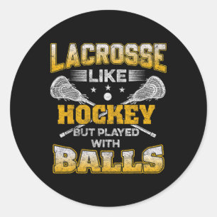 Lacrosse wie Hockey, aber gespielt mit lustigem La Runder Aufkleber