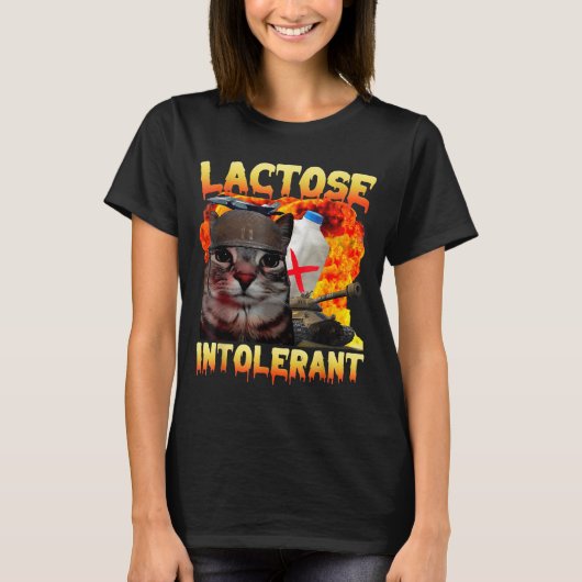 Lactose Intolerant Silly Cat Meme Funny Saying Cat T-Shirt (Vorderseite)