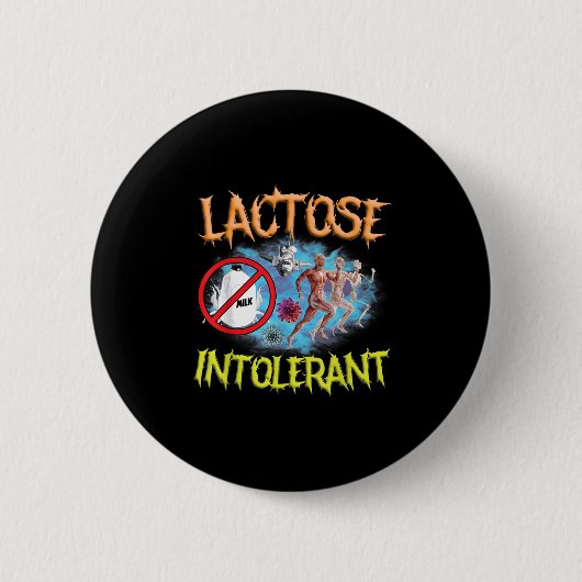 Lactose Intoleranz Ironischer Sarcastic Funny Spaß Button (Vorderseite)