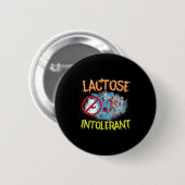 Lactose Intoleranz Ironischer Sarcastic Funny Spaß Button (Vorne & Hinten)