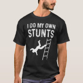 Ladder, die ihre eigenen Stunts plumpe fallen T-Shirt (Vorderseite)