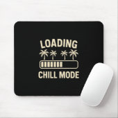 Lade Chill-Modus Palm R Urlaub Humor Tech Meme Mousepad (Mit Mouse)