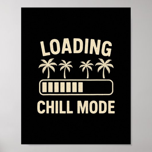 Lade Chill-Modus Palm R Urlaub Humor Tech Meme Poster (Vorne)