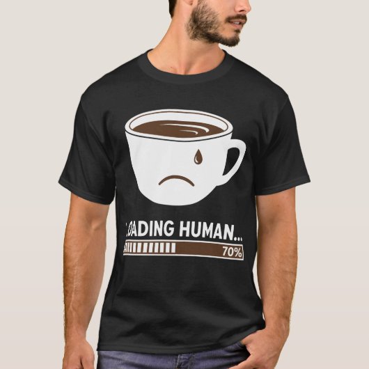 Lade Mensch… T-Shirt (Vorderseite)