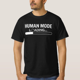 Lade Menschlicher Modus - Lustiger Technikfehler T-Shirt