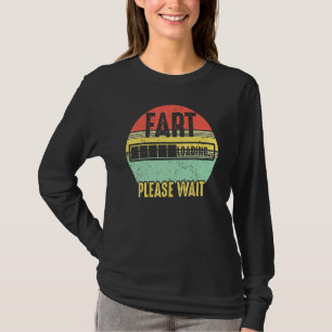Laden der Furz Bitte warten Sie Retro-Vintages Spr T-Shirt