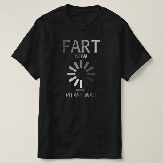 Laden der Furz bitte warten T-Shirt (Design vorne)
