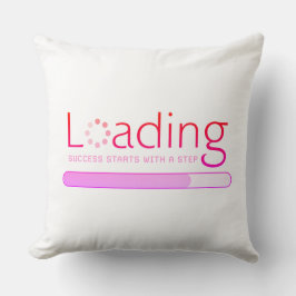 Laden - Erfolg beginnt mit einem Schritt Kissen