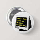 Laden Sie einen Leben-lustigen Knopf-Computer-Spaß Button (Vorne & Hinten)