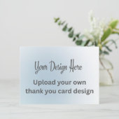 Laden Sie Ihr eigenes Design benutzerdefiniert hoc Dankeskarte (Stehend Vorderseite)