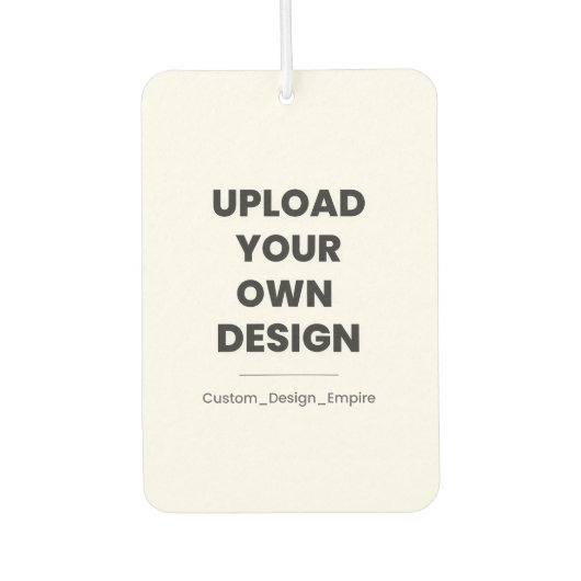 Laden Sie Ihr eigenes Design hier hoch | Benutzerd Autolufterfrischer (Vorderseite)