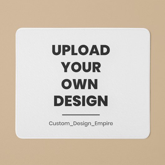 Laden Sie Ihr eigenes Design hier hoch | Benutzerd Mousepad