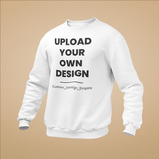 Laden Sie Ihr eigenes Design hier hoch | Benutzerd Sweatshirt
