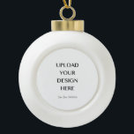 Laden Sie Ihr eigenes Design hoch Keramik Kugel-Ornament<br><div class="desc">Finden Sie nicht etwas,  das Sie Liebe haben oder dem genauen Bedarf entsprechen? Laden Sie Ihre eigenen Redewendungen oder Bilder hoch,  um genau das zu schaffen,  was Sie suchen!</div>