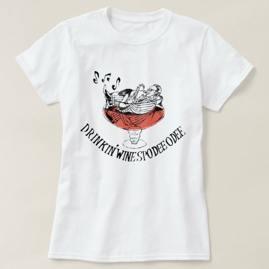 Ladies - Drinkin' Wine Spodie Odie T-Shirt (Design vorne)