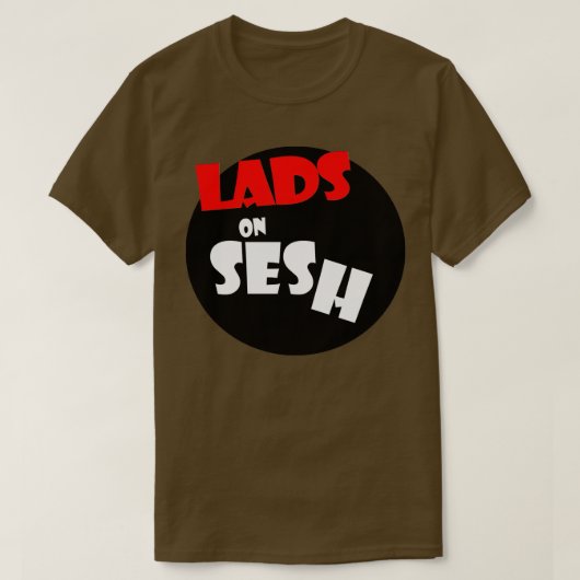 Lads auf Sesh T-Shirt (Design vorne)