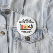 Ladung Sozialbatterie Funny Introvertierte Warnung Button (Beispiel)