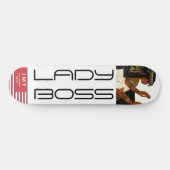 LADY BOSS Skateboard (Horizontal)