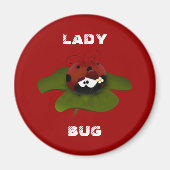 Lady Bug Magnet (Vorne)