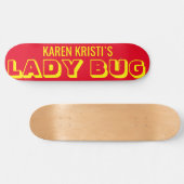 LADY BUG Skateboard (Horizontal)
