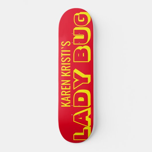 LADY BUG Skateboard (Vorderseite)