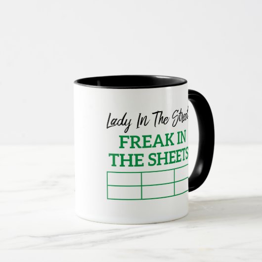 Lady in the Streets Freak in Sheets Lady Geschenk Tasse (VorderseiteRechts)