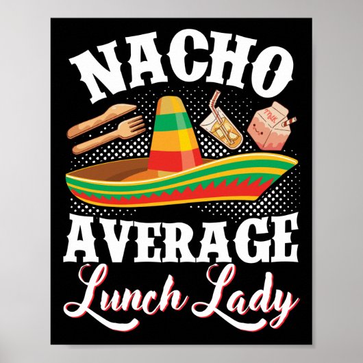 Lady Nacho Average Lunch Lady Lunch Lady Poster (Vorne)