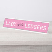 Lady of Ledgers Funny Female Accountant CFO Schreibtischnamensplakette (Vorderseite )