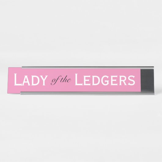 Lady of Ledgers Funny Female Accountant CFO Schreibtischnamensplakette (Vorderseite )
