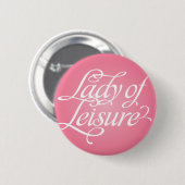 Lady of Leisure 2b Button (Vorne & Hinten)