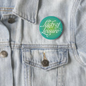 Lady of Leisure 3B Button (Beispiel)