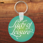 Lady of Leisure 3B Schlüsselanhänger (Vorderseite)
