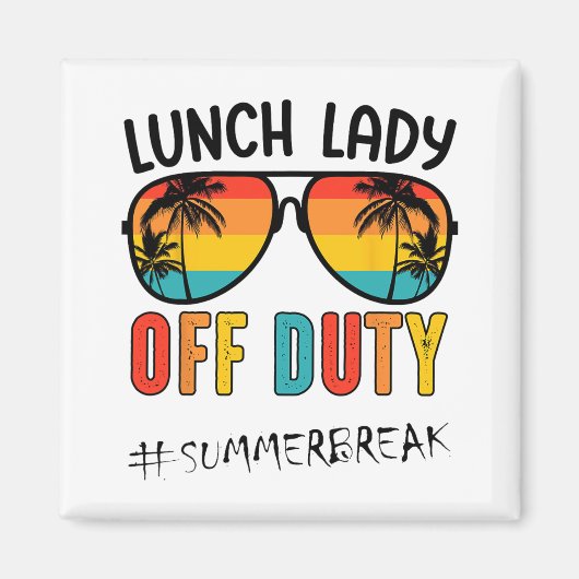 Lady Off Duty Letzter Schulsommer Magnet (Vorne)