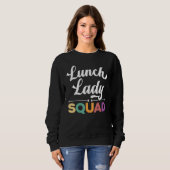 Lady Squad Cafeteria Worker Dinner Lady Cook Sweatshirt (Vorne ganz)